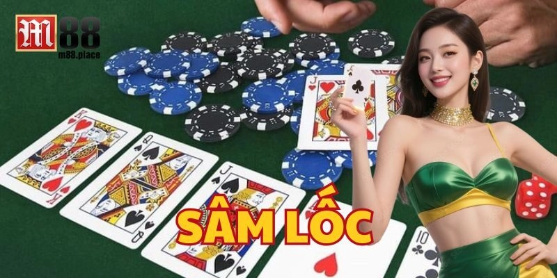Sai lầm cần tránh khi chơi Sâm Lốc